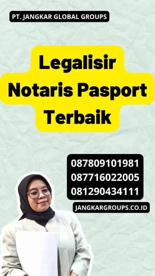 Legalisir Notaris Pasport Terbaik