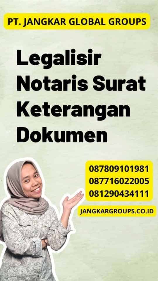 Legalisir Notaris Surat Keterangan Dokumen