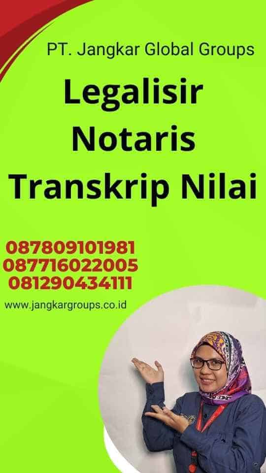 Legalisir Notaris Transkrip Nilai