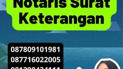 Legalisir Pentingnya Notaris Surat Keterangan