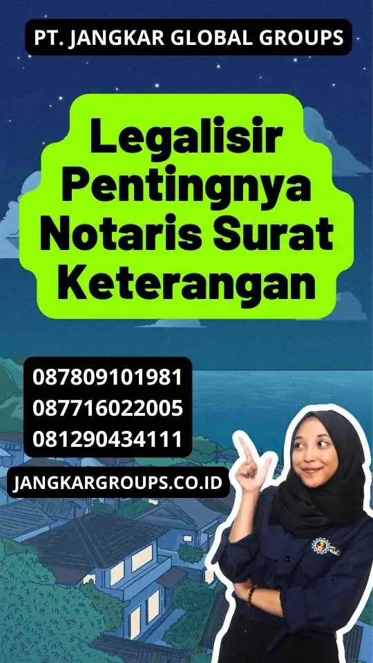 Legalisir Pentingnya Notaris Surat Keterangan