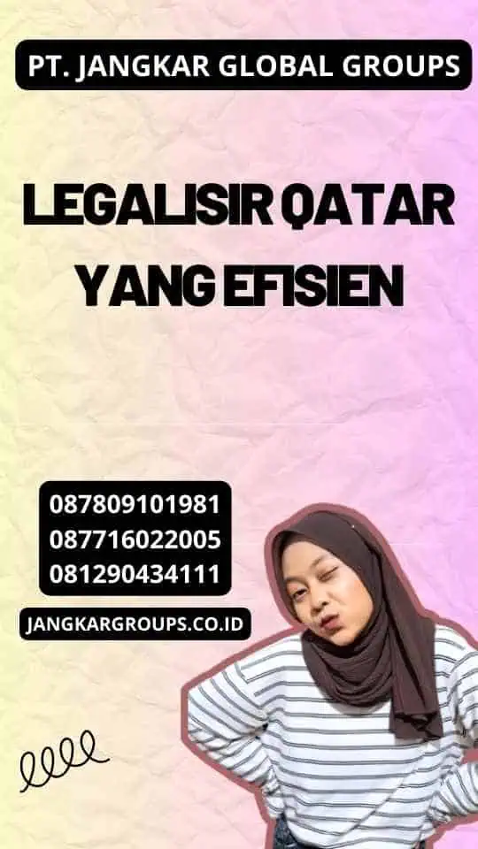 Legalisir Qatar yang Efisien