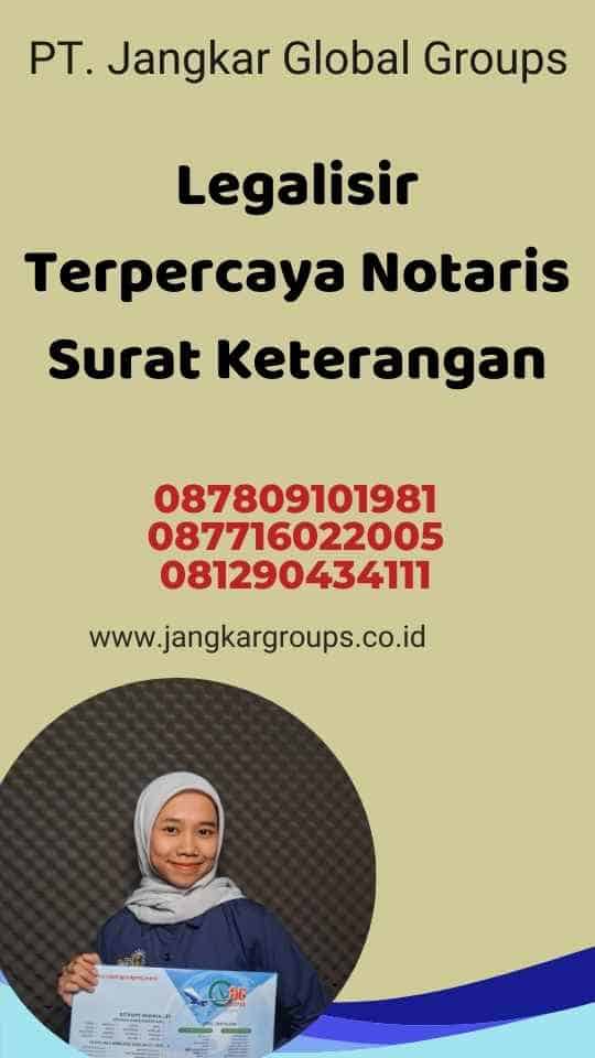 Legalisir Terpercaya Notaris Surat Keterangan