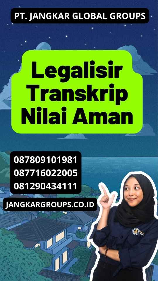 Legalisir Transkrip Nilai Aman