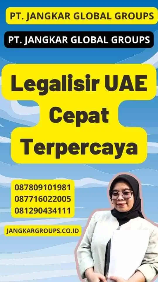 Legalisir UAE Cepat Terpercaya