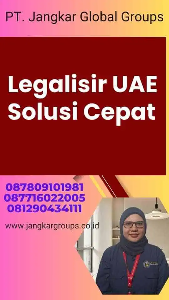 Legalisir UAE Solusi Cepat