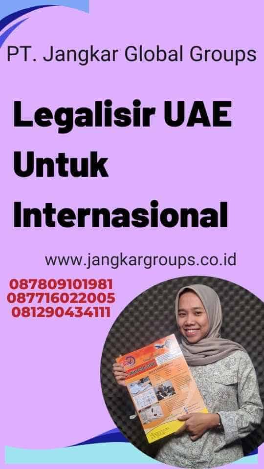 Legalisir UAE Untuk Internasional