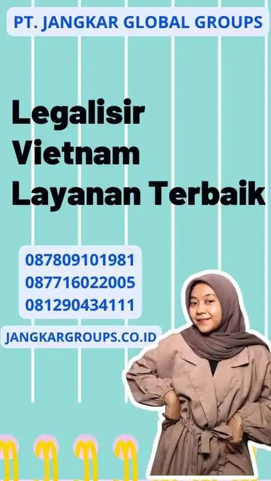 Legalisir Vietnam Layanan Terbaik