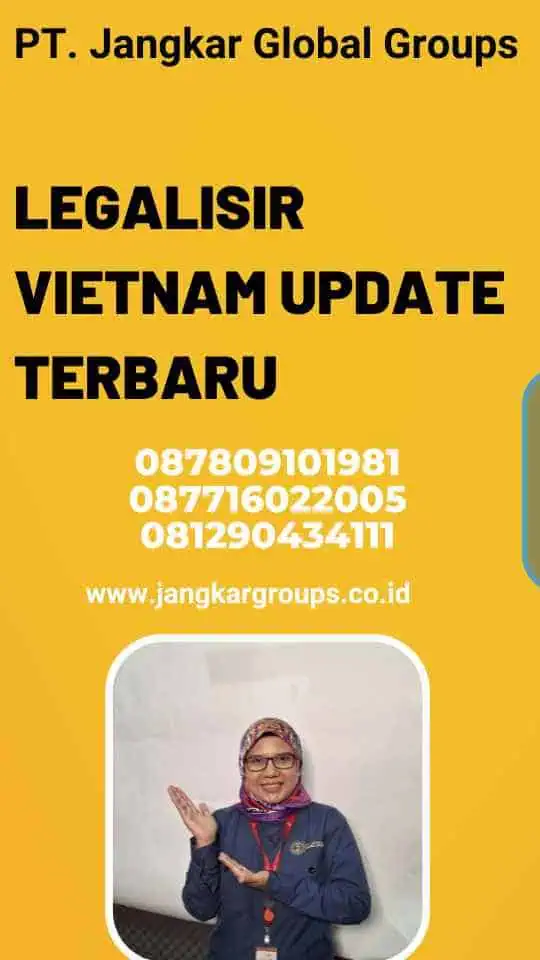 Legalisir Vietnam Update Terbaru