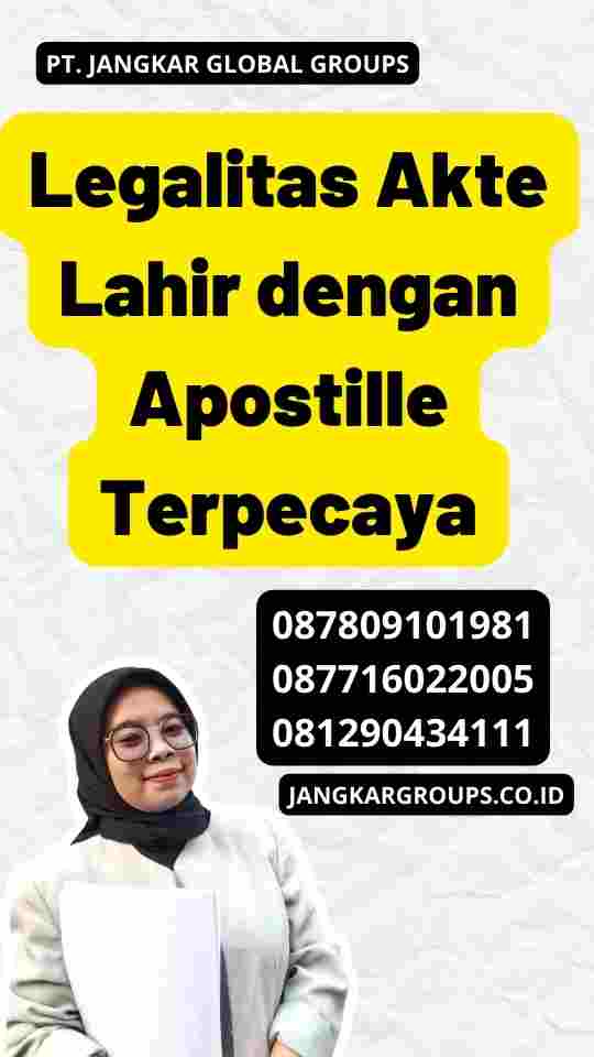 Legalitas Akte Lahir dengan Apostille Terpecaya