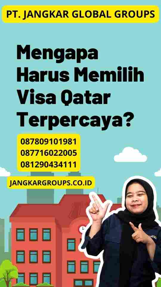 Mengapa Harus Memilih Visa Qatar Terpercaya?