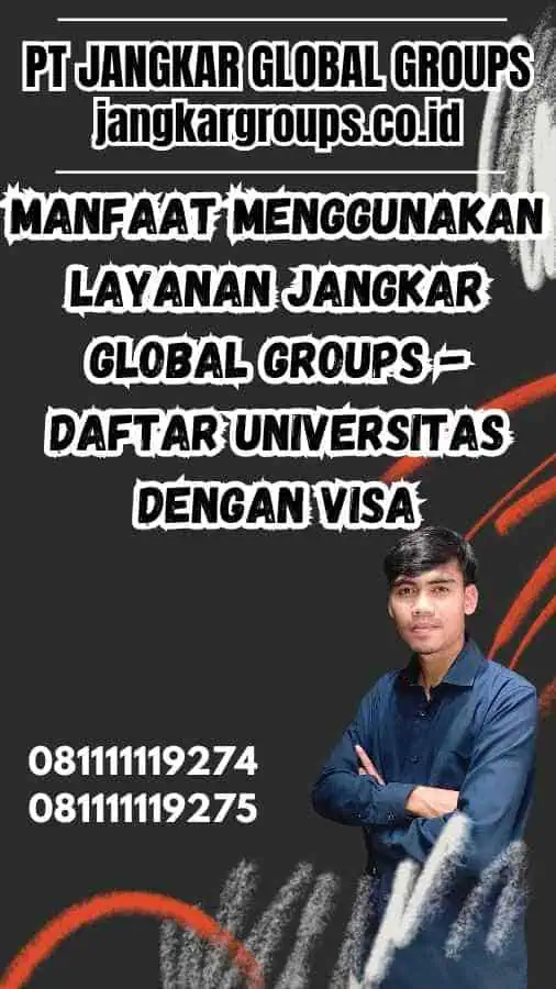 Manfaat Menggunakan Layanan Jangkar Global Groups - Daftar Universitas dengan Visa