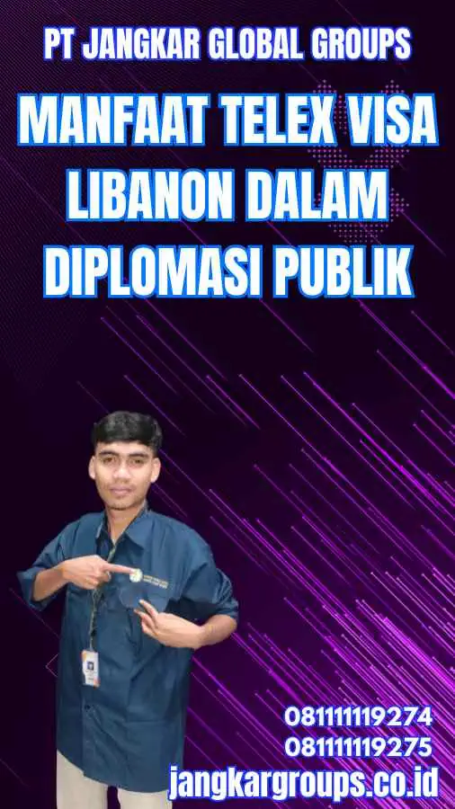 Manfaat Telex Visa Libanon dalam Diplomasi Publik