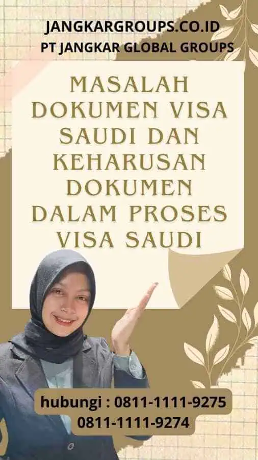 Masalah Dokumen Visa Saudi dan Keharusan Dokumen dalam Proses Visa Saudi