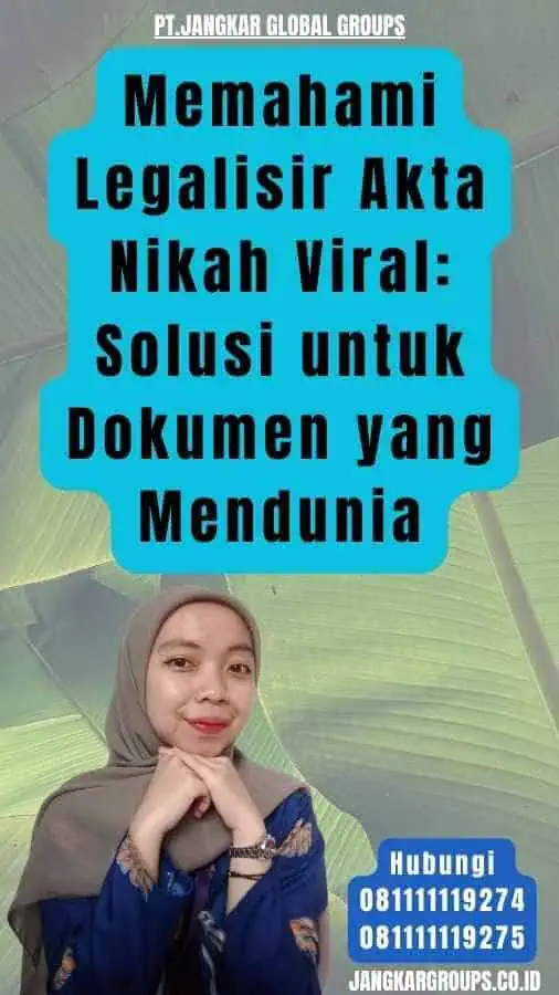 Memahami Legalisir Akta Nikah Viral Solusi untuk Dokumen yang Mendunia