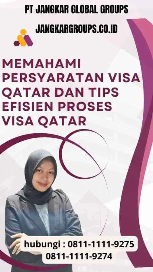 Memahami Persyaratan Visa Qatar dan Tips Efisien Proses Visa Qatar Tips Efisien Proses Visa Qatar