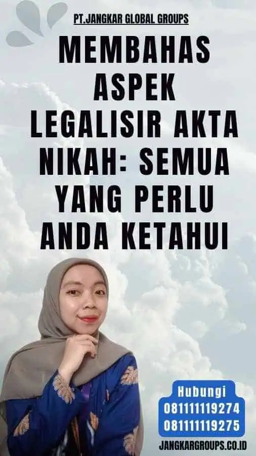 Membahas Aspek Legalisir Akta Nikah Semua yang Perlu Anda Ketahui