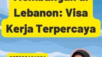 Membangun di Lebanon: Visa Kerja Terpercaya