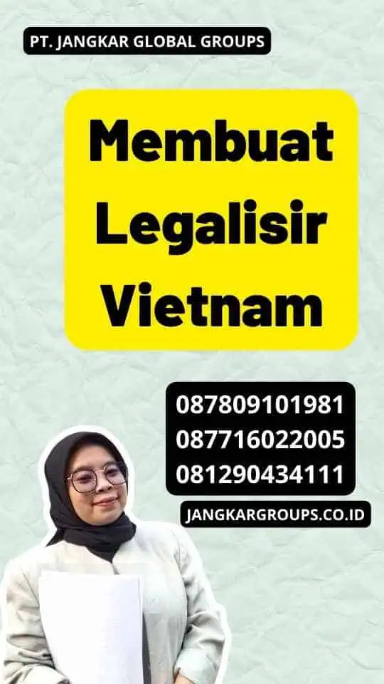 Membuat Legalisir Vietnam