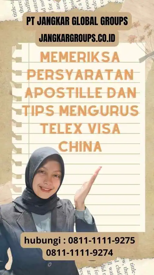 Memeriksa Persyaratan Apostille - Tips Mengurus Telex Visa China