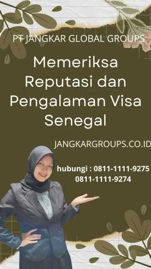 Memeriksa Reputasi dan Pengalaman Visa Senegal: Tips Memilih Jasa Terpercaya