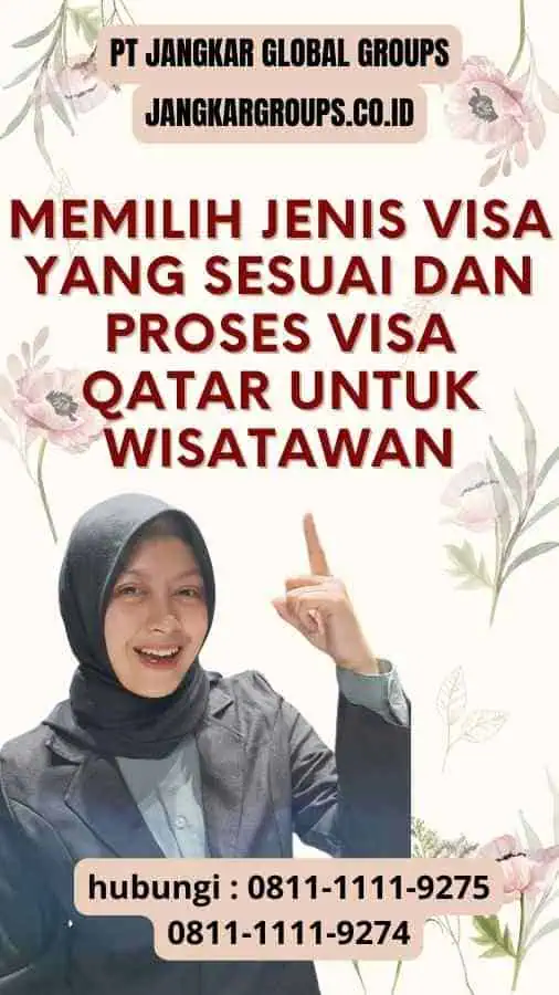 Memilih Jenis Visa yang Sesuai dan Proses Visa Qatar untuk Wisatawan