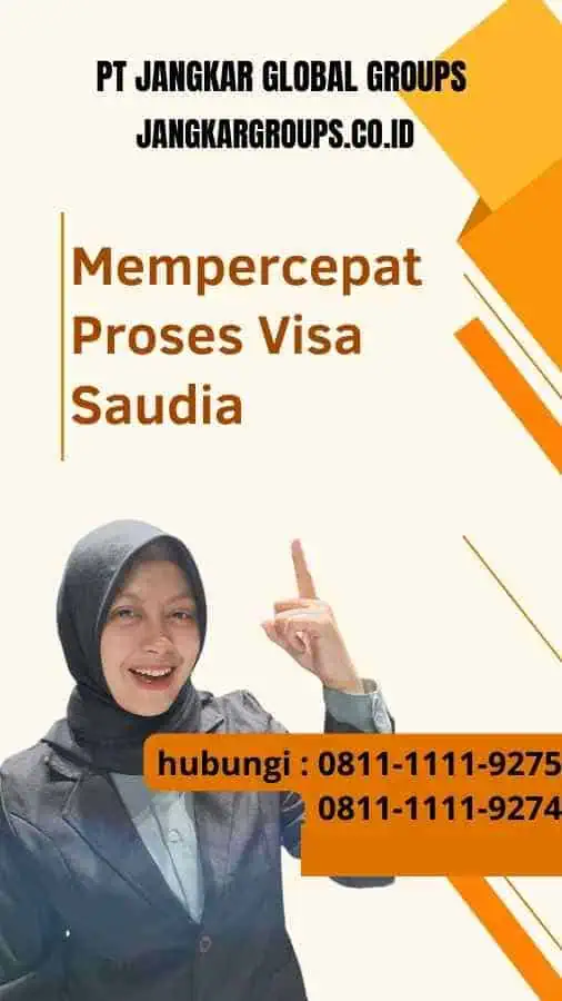 Mempercepat Proses Visa Saudia: Dapatkan Visa Saudi