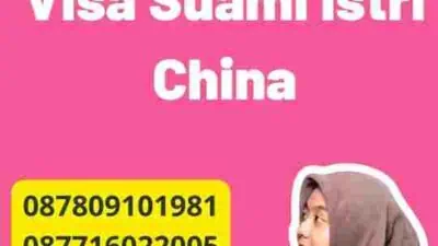 Mendapatkan Visa Suami Istri China