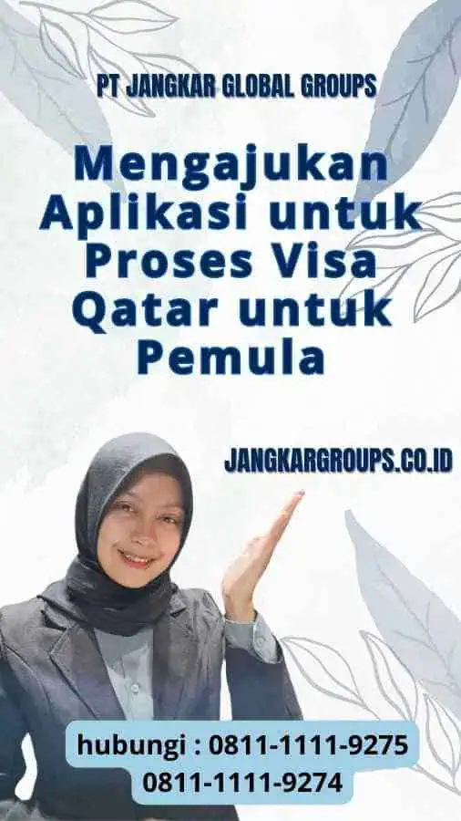 Mengajukan Aplikasi untuk Proses Visa Qatar untuk Pemula