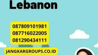 Mengajukan Visa Kerja Lebanon