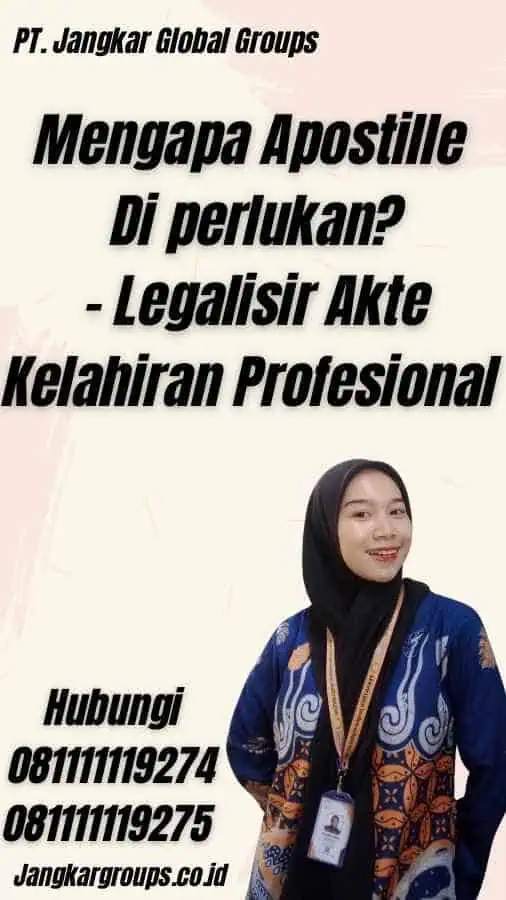 Mengapa Apostille Di perlukan? - Legalisir Akte Kelahiran Profesional