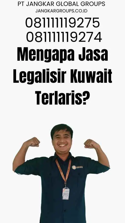 Mengapa Jasa Legalisir Kuwait Terlaris