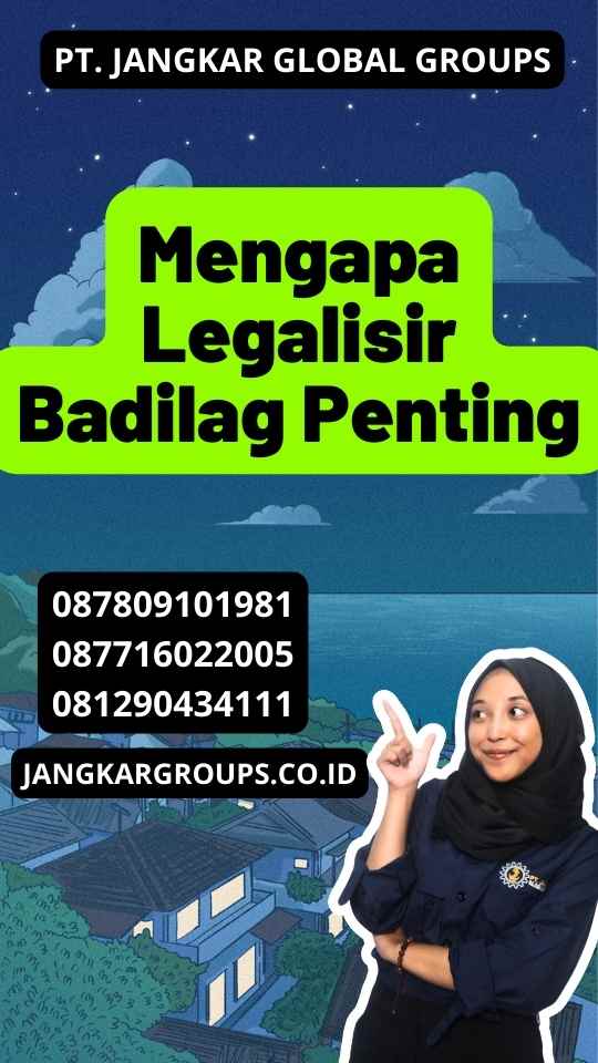 Mengapa Legalisir Badilag Penting