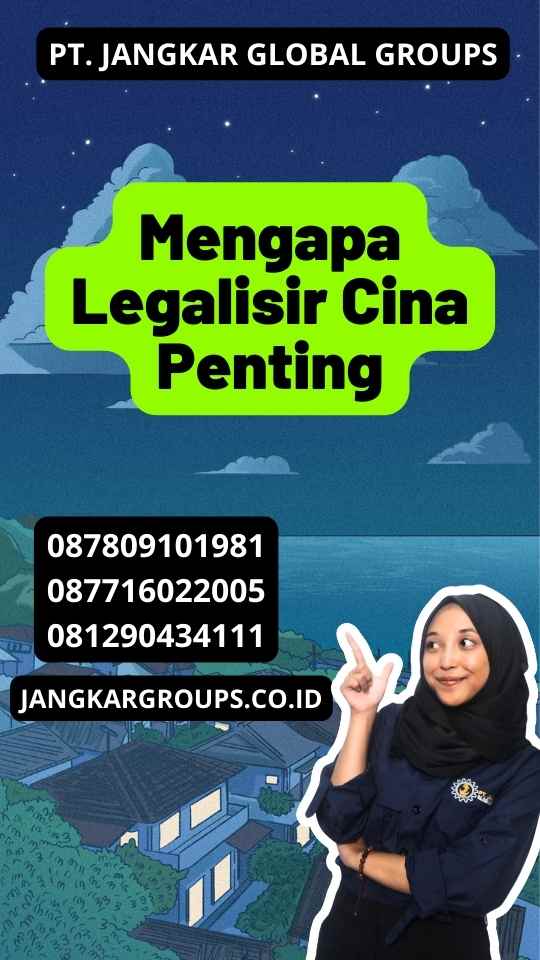 Mengapa Legalisir Cina Penting