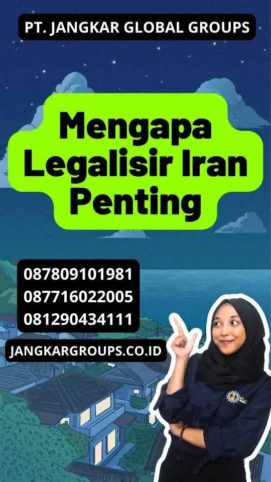 Mengapa Legalisir Iran Penting