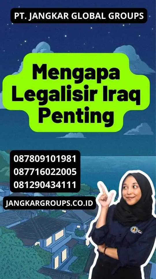 Mengapa Legalisir Iraq Penting