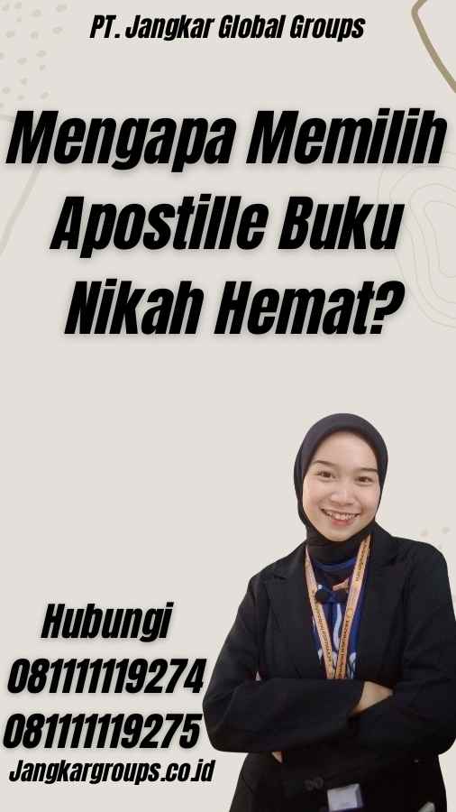Mengapa Memilih Apostille Buku Nikah Hemat?