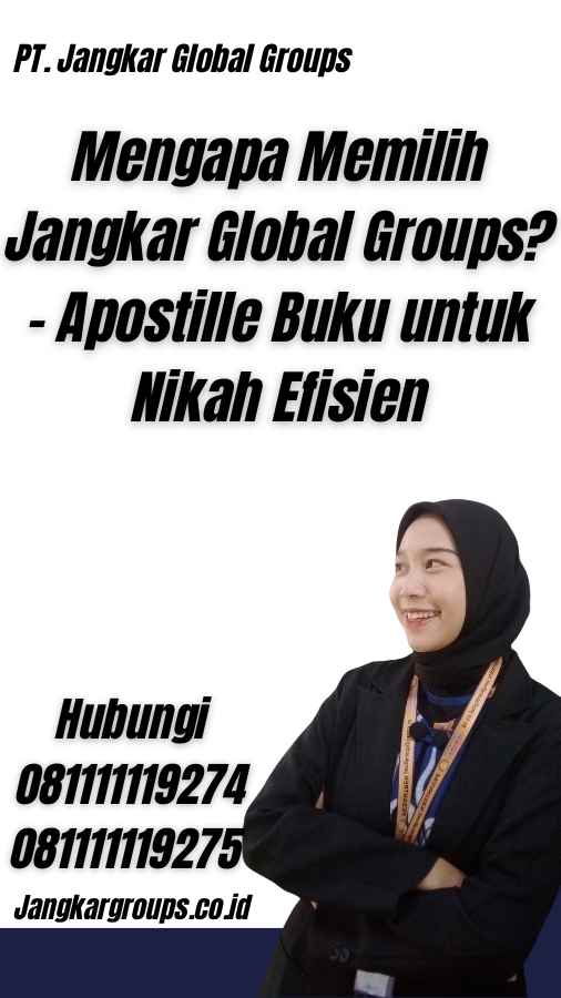 Mengapa Memilih Jangkar Global Groups? - Apostille Buku untuk Nikah Efisien
