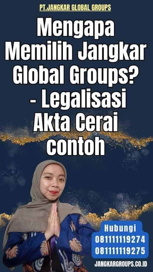 Mengapa Memilih Jangkar Global Groups - Legalisasi Akta Cerai contoh