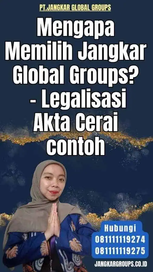 Mengapa Memilih Jangkar Global Groups - Legalisasi Akta Cerai contoh