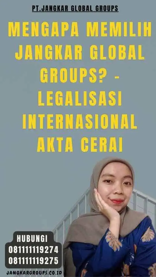 Mengapa Memilih Jangkar Global Groups - Legalisasi internasional Akta Cerai