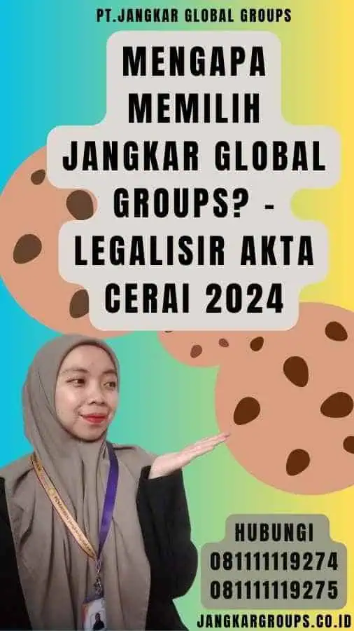 Mengapa Memilih Jangkar Global Groups - Legalisir Akta Cerai 2024