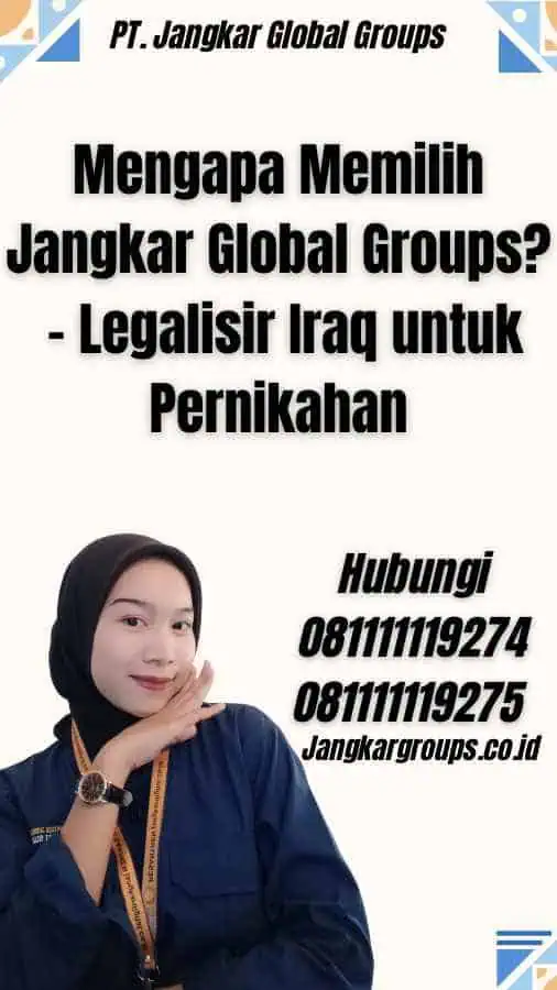 Mengapa Memilih Jangkar Global Groups? - Legalisir Iraq untuk Pernikahan