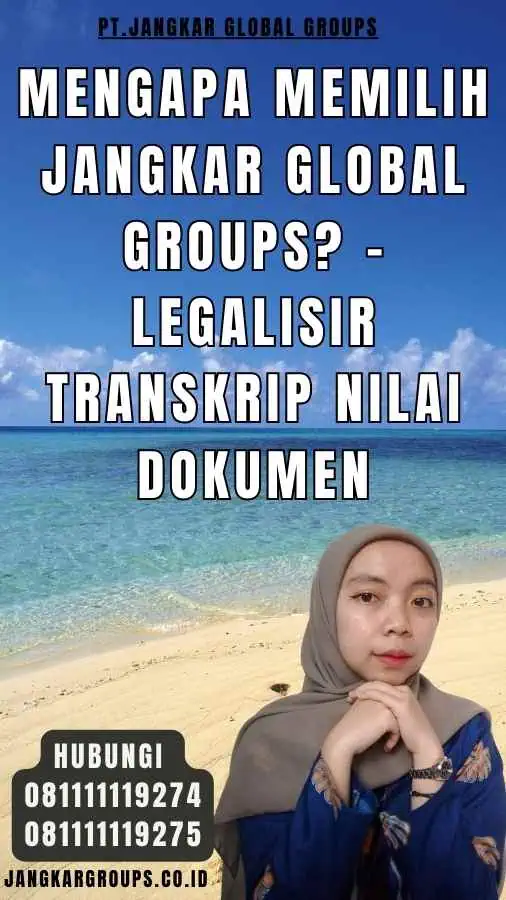 Mengapa Memilih Jangkar Global Groups - Legalisir Transkrip Nilai Dokumen