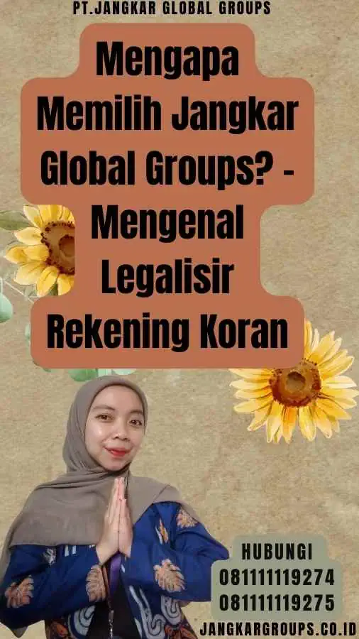 Mengapa Memilih Jangkar Global Groups - Mengenal Legalisir Rekening Koran