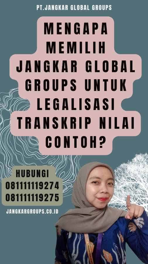 Mengapa Memilih Jangkar Global Groups untuk Legalisasi Transkrip Nilai Contoh