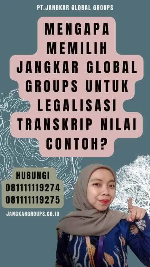 Mengapa Memilih Jangkar Global Groups untuk Legalisasi Transkrip Nilai Contoh