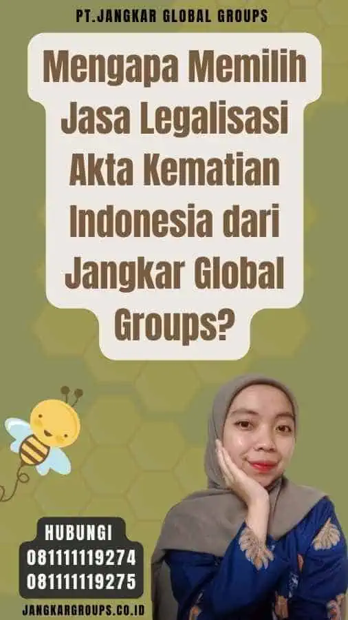 Mengapa Memilih Jasa Legalisasi Akta Kematian Indonesia dari Jangkar Global Groups