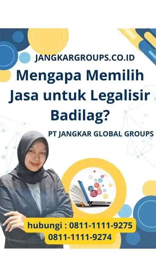 Mengapa Memilih Jasa untuk Legalisir Badilag?