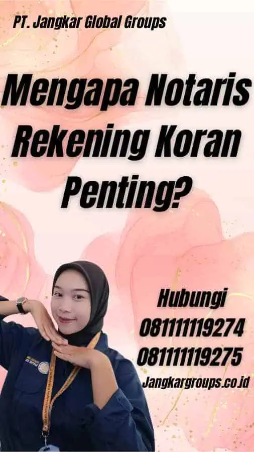 Mengapa Notaris Rekening Koran Penting?